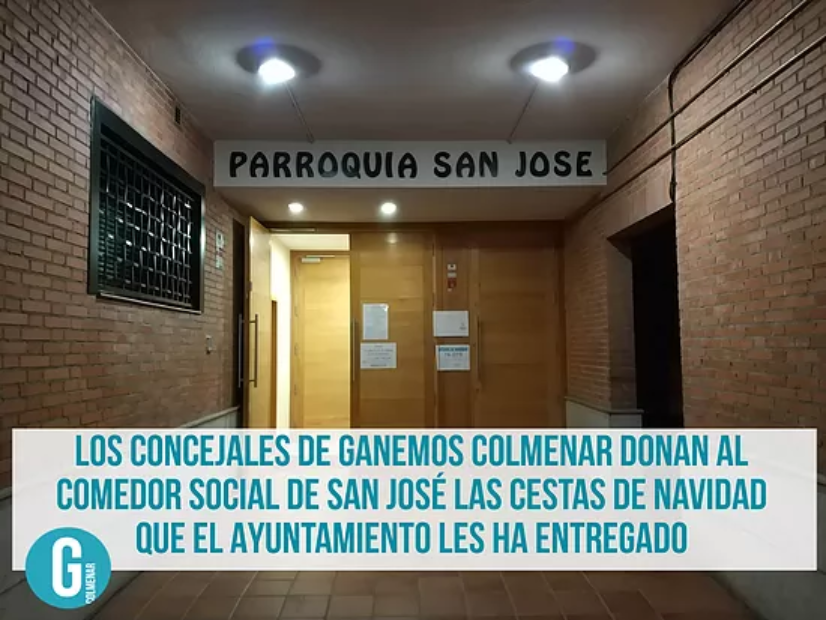 GANEMOS COLMENAR DONA LAS CESTAS DE NAVIDAD AL COMEDOR SOCIAL DE SAN JOSÉ