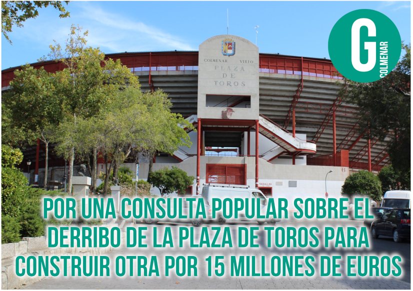 Seguimos recogiendo firmas por una Consulta Popular sobre el derribo de la Plaza de Toros