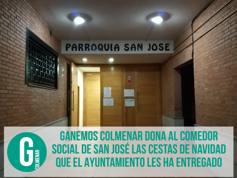 GANEMOS COLMENAR DONA LAS CESTAS DE NAVIDAD AL COMEDOR SOCIAL DE SAN JOSÉ