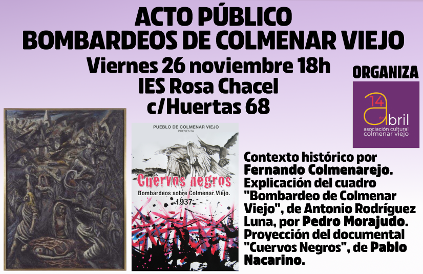 Acto Público: Bombardeos de Colmenar Viejo. Viernes 26, 18h en IES Rosa Chacel, por la Asociación Cultural 14 de abril