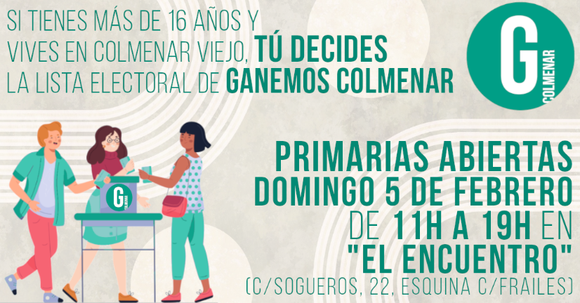 Primarias Abiertas de Ganemos Colmenar 5 febrero de 11h a 19h